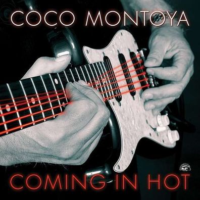 Coco Montoya - Coming In Hot - - (CD / C)
