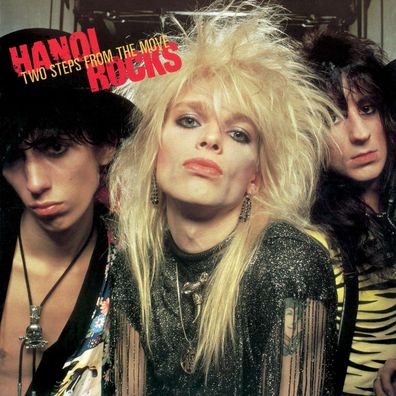 Hanoi Rocks: Two Steps From The Move (Collector's Edition) (Remastered & Reloaded)...