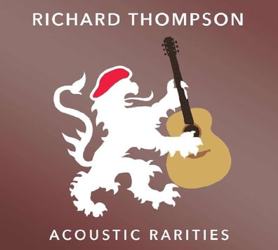Richard Thompson: Acoustic Rarities - - (CD / Titel: Q-Z)