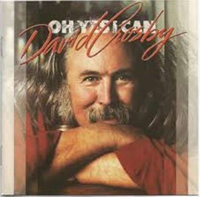 David Crosby: Oh Yes I Can - Music On C MOCCD 13258 - (CD / Titel: A-G)