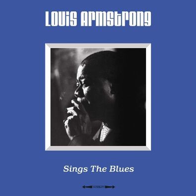 Louis Armstrong (1901-1971): Sings The Blues (180g) - - (LP / S)