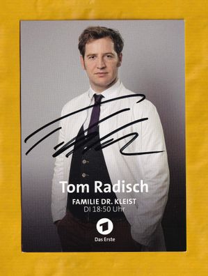 Tom Radisch ( Dr. Kleist ) - persönlich signiert