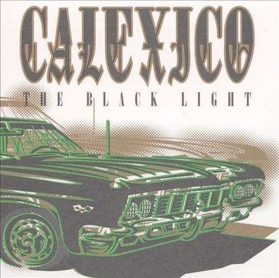 Calexico: The Black Light (180g) - - (LP / T)
