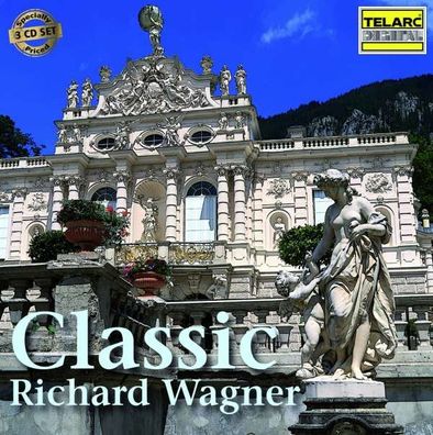 Richard Wagner (1813-1883): Classic Richard Wagner - Telarc - (CD / Titel: A-G)