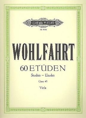 60 Et?den f?r Violine solo op. 45: f?r Viola bearbeitet, Franz Wohlfahrt
