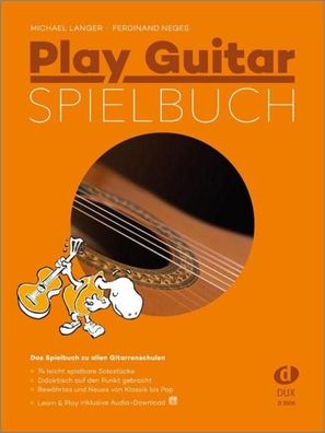 Play Guitar Spielbuch: Das Spielbuch zu allen Gitarrenschulen inkl. Bonus-C ...