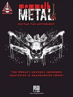 Guitar Recorded Versions: Mammoth Metal Guitar Tab Anthology: The World's L ...
