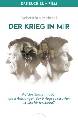 Der Krieg in mir - Das Buch zum Film, Sebastian Heinzel