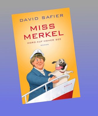 Miss Merkel: Mord auf hoher See, David Safier