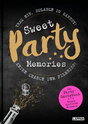 Sweet Memories: Party! Ausf?llbuch f?r Partyg?ste, Jana Legal