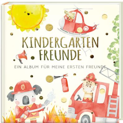 Kindergartenfreunde - Feuerwehr, Pia Loewe