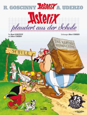 Asterix 32: Asterix plaudert aus der Schule, Ren? Goscinny
