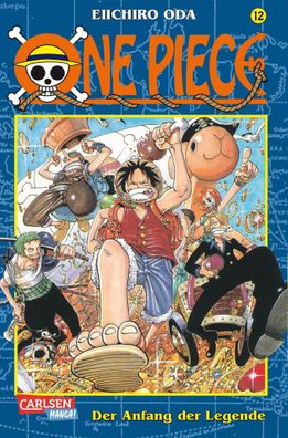 One Piece 12. Der Anfang der Legende, Eiichiro Oda
