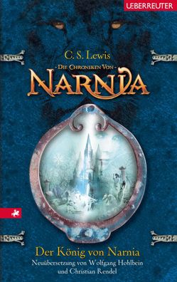 Die Chroniken von Narnia 02. Der K?nig von Narnia, Clive Staples Lewis
