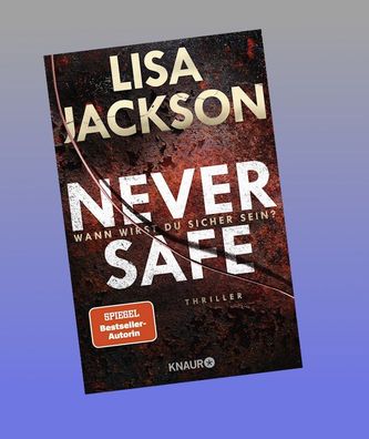 Never Safe - Wann wirst du sicher sein?, Lisa Jackson