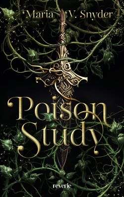 Poison Study, Maria V. Snyder