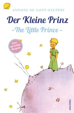 Der Kleine Prinz / Little Prince (zweisprachige Ausgabe), Antoine de Saint- ...