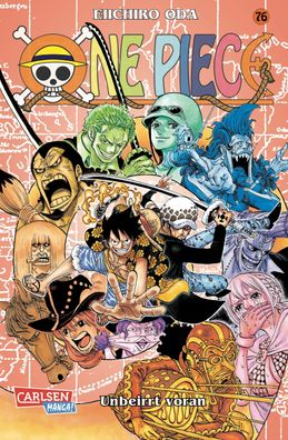 One Piece 76. Unbeirrt voran, Eiichiro Oda