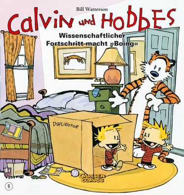 Calvin & Hobbes 06 - Wissenschaftlicher Fortschritt macht , , Boing'', Bill W ...