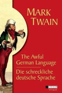 Die schreckliche deutsche Sprache / The Awful German Language, Mark Twain