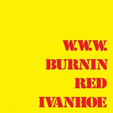 Burnin Red Ivanhoe: W.W.W. - Esoteric ECLEC 2484 - (Musik / Titel: A-G)