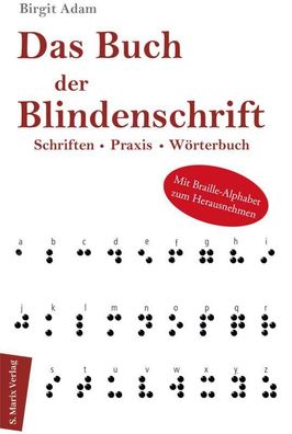 Das Buch der Blindenschrift, Birgit Adam