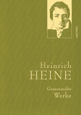 Heinrich Heine - Gesammelte Werke (Iris?-LEINEN-Ausgabe), Heinrich Heine