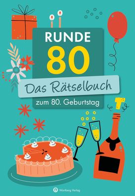 Runde 80! Das R?tselbuch zum 80. Geburtstag, Ursula Herrmann