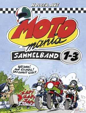 MOTOmania, Sammelband 1-3, Holger Aue