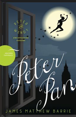 Peter Pan / Peter and Wendy (Zweisprachige Ausgabe), James Matthew Barrie