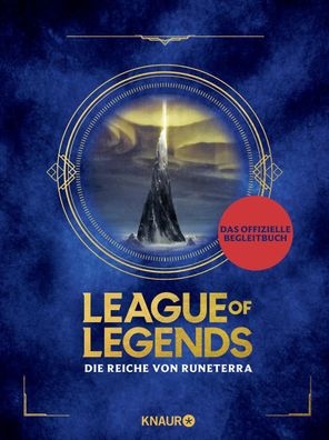 League of Legends. Die Reiche von Runeterra,