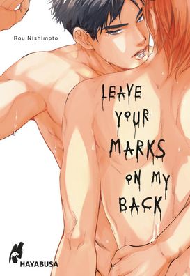 Leave Your Marks on my Back, Rou Nishimoto