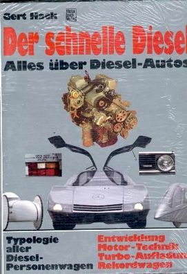 Der schnelle Diesel - Alles über Dieselautos, Typologie, Technik, Motor, Turbo
