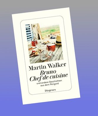 Bruno, Chef de cuisine, Martin Walker
