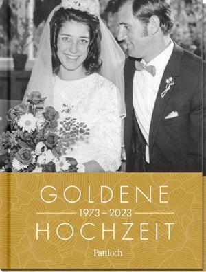 Goldene Hochzeit 1973 - 2023, Neumann & Kamp Historische Projekte GbR