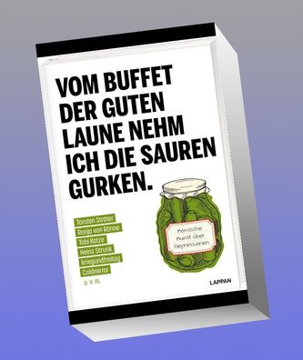 Vom Buffet der guten Laune nehm ich die sauren Gurken., Lappan Verlag