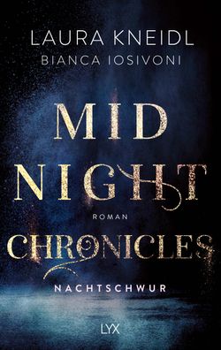Midnight Chronicles - Nachtschwur, Laura Kneidl