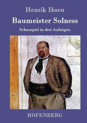 Baumeister Solness, Henrik Ibsen