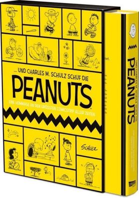 Und Charles M. Schulz schuf die Peanuts, Charles M. Schulz