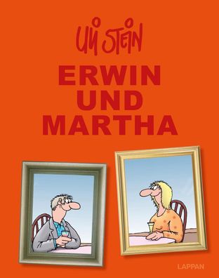Uli Stein Gesamtausgabe: Erwin und Martha, Uli Stein