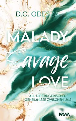 Malady Savage Love, D. C. Odesza
