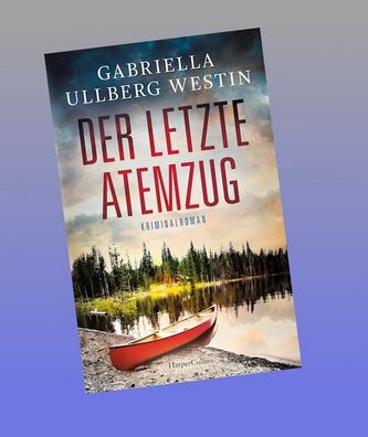 Der letzte Atemzug, Gabriella Ullberg Westin