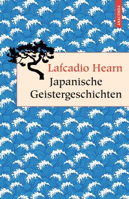 Japanische Geistergeschichten, Lafcadio Hearn