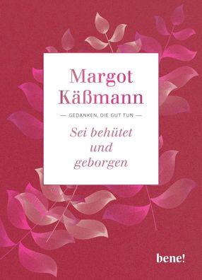 Sei beh?tet und geborgen, Margot K??mann