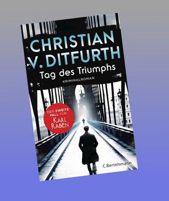 Tag des Triumphs, Christian V. Ditfurth