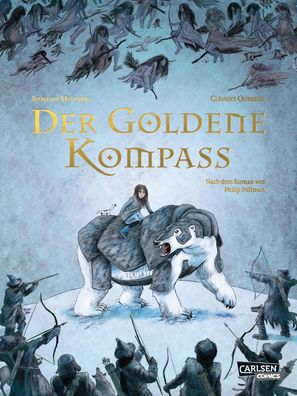 Der goldene Kompass - Die Graphic Novel zu His Dark Materials 1, Philip Pul ...