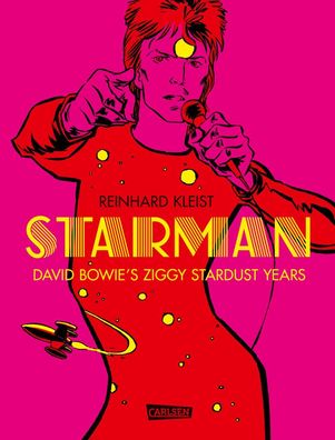 Starman - David Bowie's Ziggy Stardust Years, Reinhard Kleist