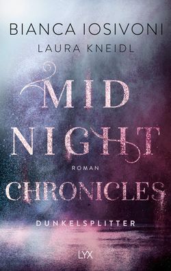 Midnight Chronicles - Dunkelsplitter, Bianca Iosivoni