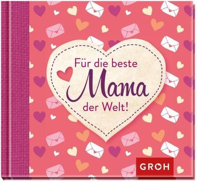 F?r die beste Mama der Welt!, Joachim Groh