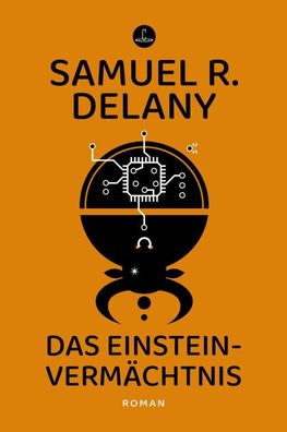Das Einstein-Verm?chtnis, Samuel R. Delany